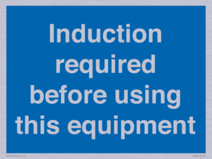 Induction required before using this equipment